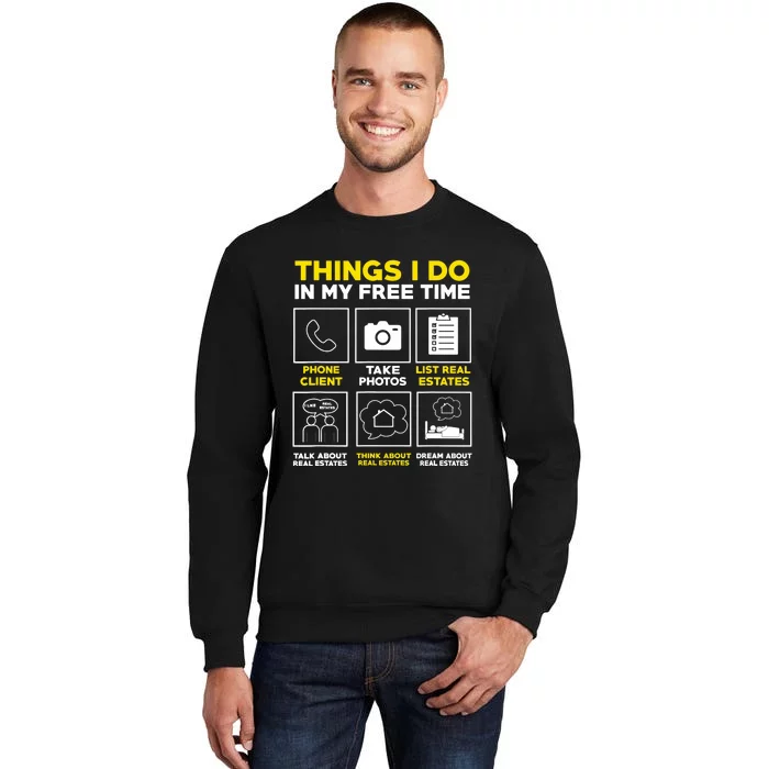 Real Estate Humor Agent Realtor Tall Sweatshirt