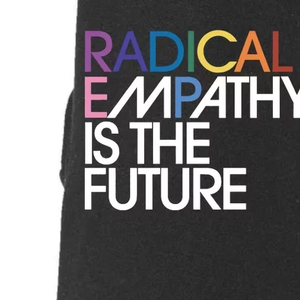 Radical Empathy Is The Future Power To The People Feminist Doggie 3-End Fleece Hoodie