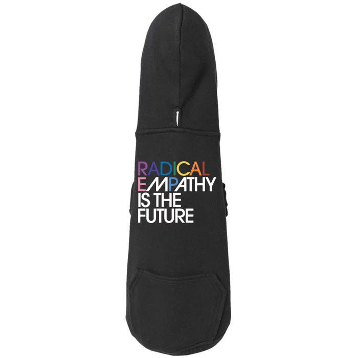 Radical Empathy Is The Future Power To The People Feminist Doggie 3-End Fleece Hoodie