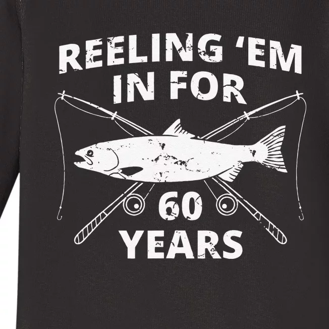 Reeling Em In For 60 Years 60th Birthday Fishing Gift Baby Long Sleeve Bodysuit