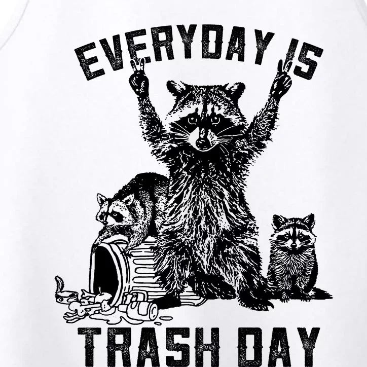 Raccoon Everyday Is Trash Day Performance Tank