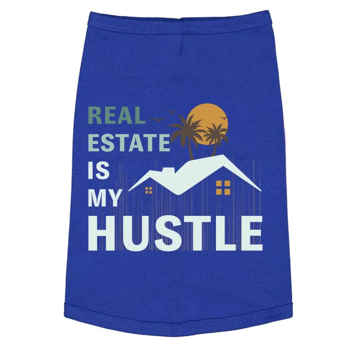 Real Estate Is My Hustle Doggie Tank