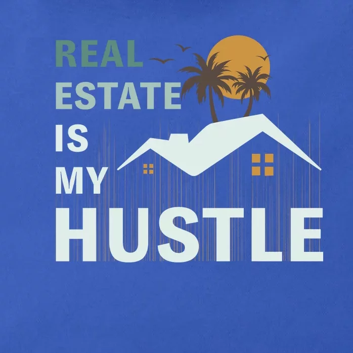 Real Estate Is My Hustle Zip Tote Bag