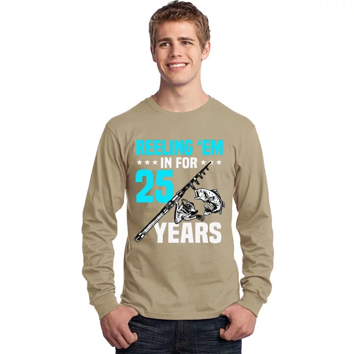 Reeling Em In For 25 Years Birthday 25th Bday Celebration Tall Long Sleeve T-Shirt