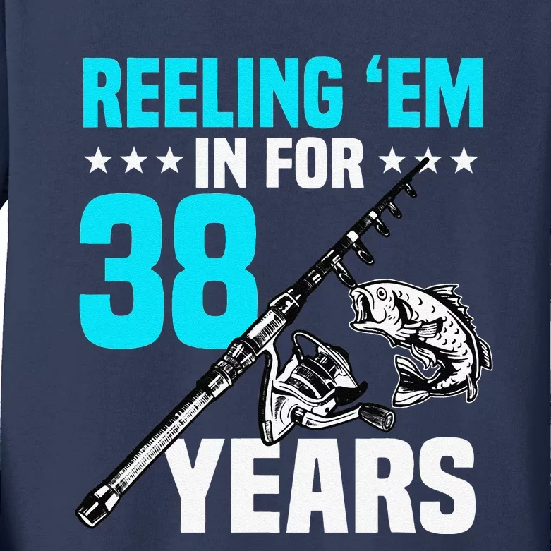 Reeling Em In For 38 Years Birthday 38th Bday Celebration Kids Long Sleeve Shirt