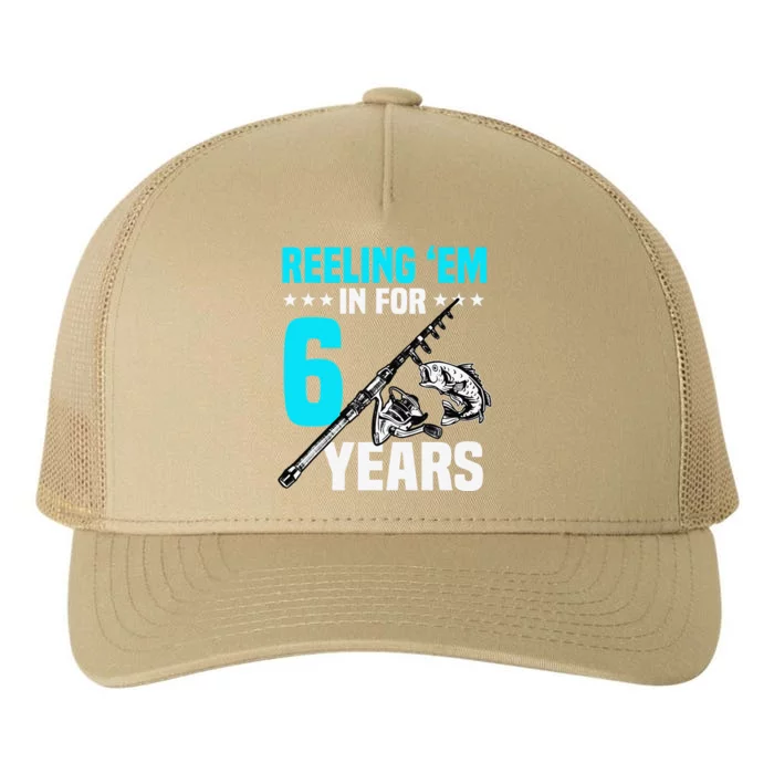 Reeling Em In For 6 Years Birthday 6th Bday Celebration Yupoong Adult 5-Panel Trucker Hat