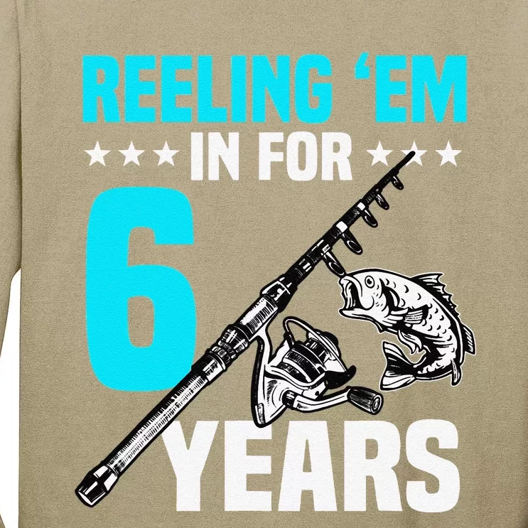 Reeling Em In For 6 Years Birthday 6th Bday Celebration Tall Long Sleeve T-Shirt