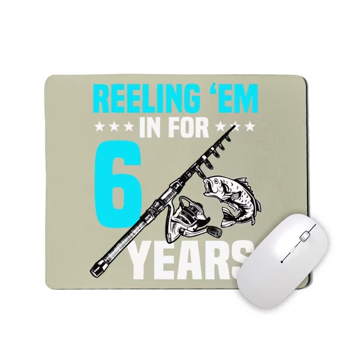 Reeling Em In For 6 Years Birthday 6th Bday Celebration Mousepad