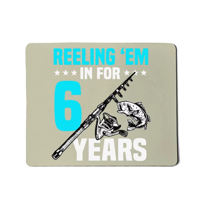 Reeling Em In For 6 Years Birthday 6th Bday Celebration Mousepad