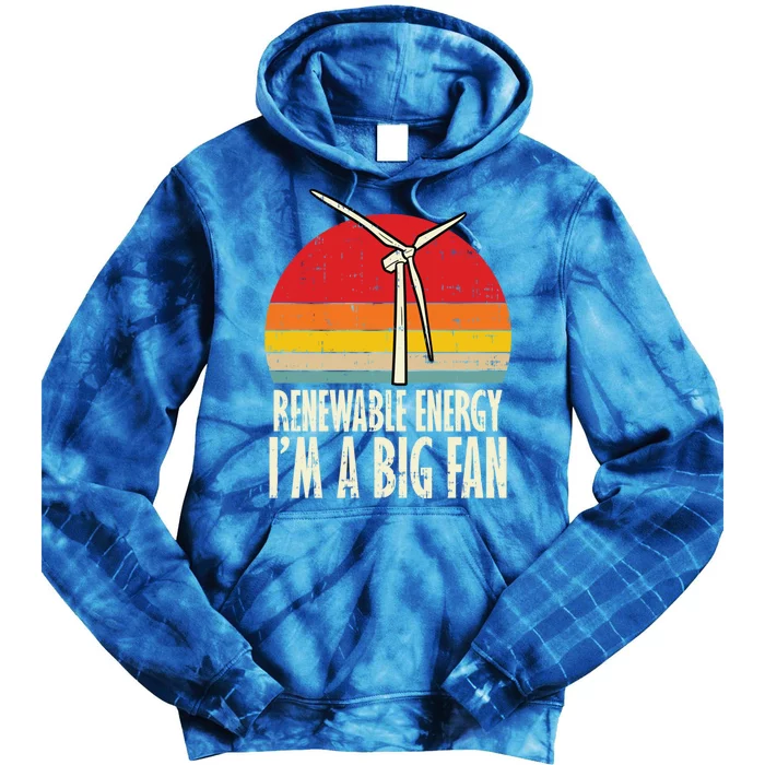 Renewable Energy Im A Big Fan Retro Earth Day 2020 Gift Tie Dye Hoodie