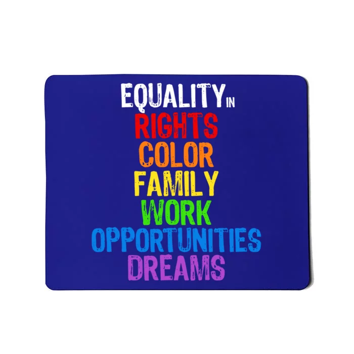 Rainbow Equality In Rights Tee Hu Rights Blm Lgbtq Pride Gift Mousepad