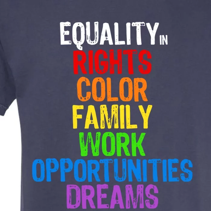 Rainbow Equality In Rights Tee Hu Rights Blm Lgbtq Pride Gift Garment-Dyed Heavyweight T-Shirt