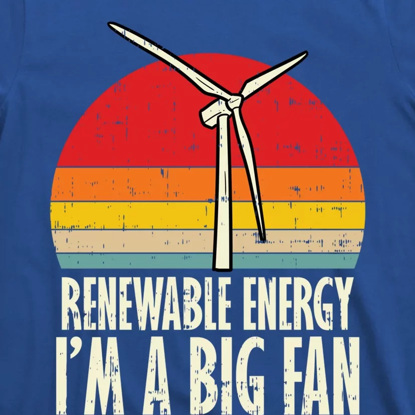 Renewable Energy Im A Big Fan Retro Earth Day 2020 Gift T-Shirt