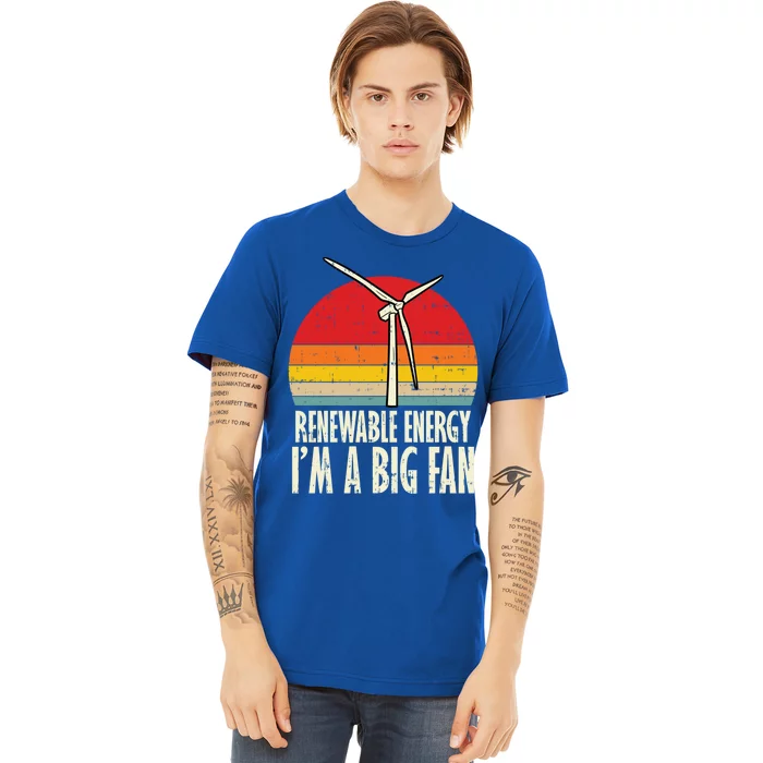 Renewable Energy Im A Big Fan Retro Earth Day 2020 Gift Premium T-Shirt