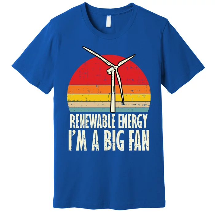 Renewable Energy Im A Big Fan Retro Earth Day 2020 Gift Premium T-Shirt