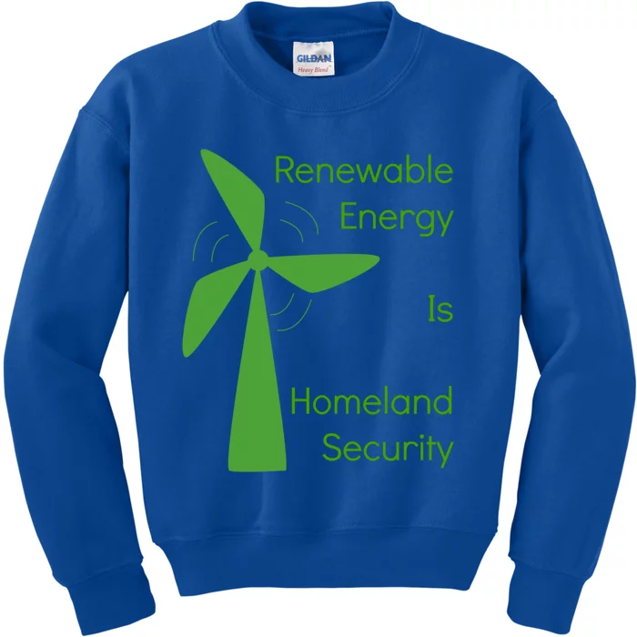 Renewable Energy Is Homeland Security Climate Change Gift Meaningful Gift Kids Sweatshirt