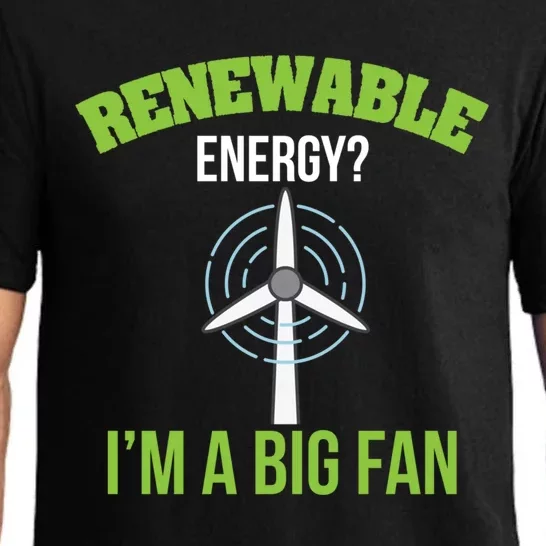 Renewable Energy Im A Big Fan Nature Lover Earth Day Design Gift Pajama Set