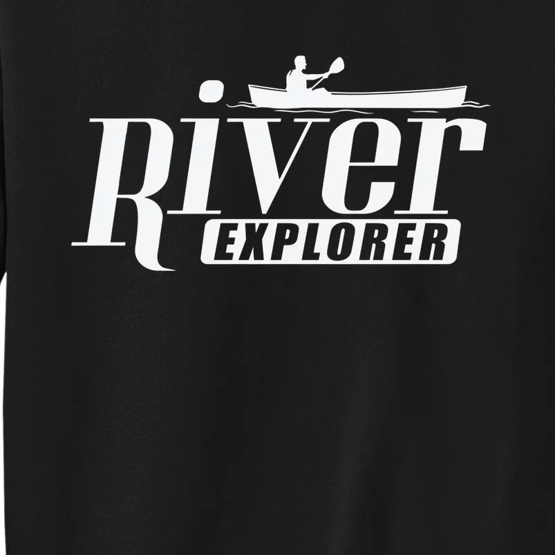 River Explorer Kayak Paddle Boat Canoeing Gift Sweatshirt