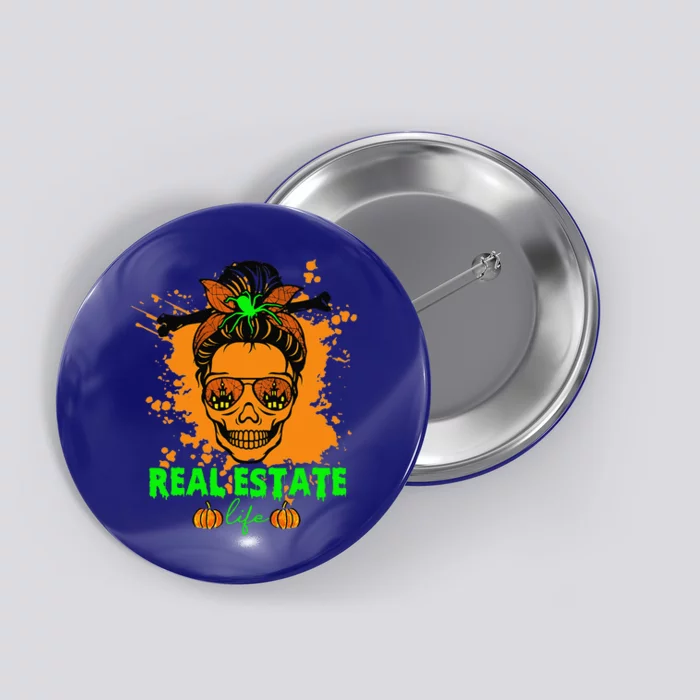 Real Estate Life Halloween Scary Realtor Messy Bun Skull Button