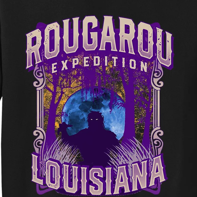 Rougarou Expedition Louisiana Swamp Monster Werewolf Legend Tall Sweatshirt