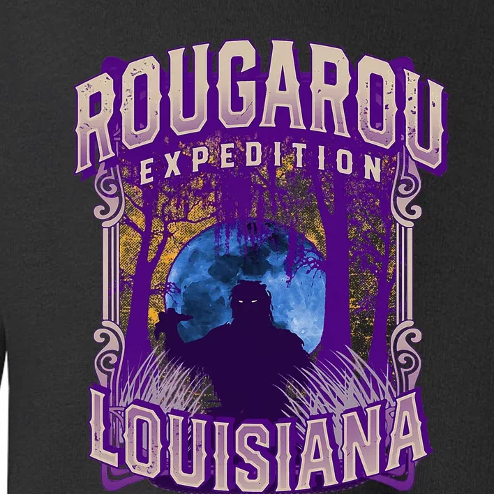 Rougarou Expedition Louisiana Swamp Monster Werewolf Legend Toddler Sweatshirt