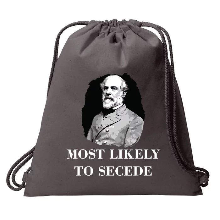 Robert E Lee Most Likely To Secede Civil War Drawstring Bag