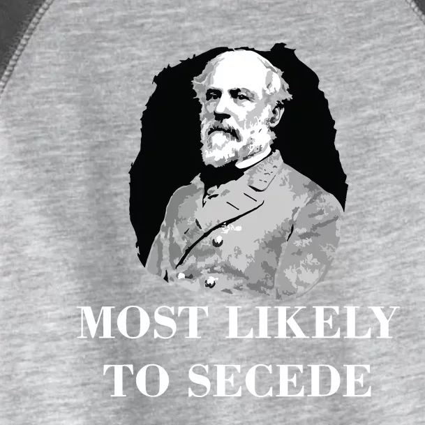 Robert E Lee Most Likely To Secede Civil War Toddler Fine Jersey T-Shirt