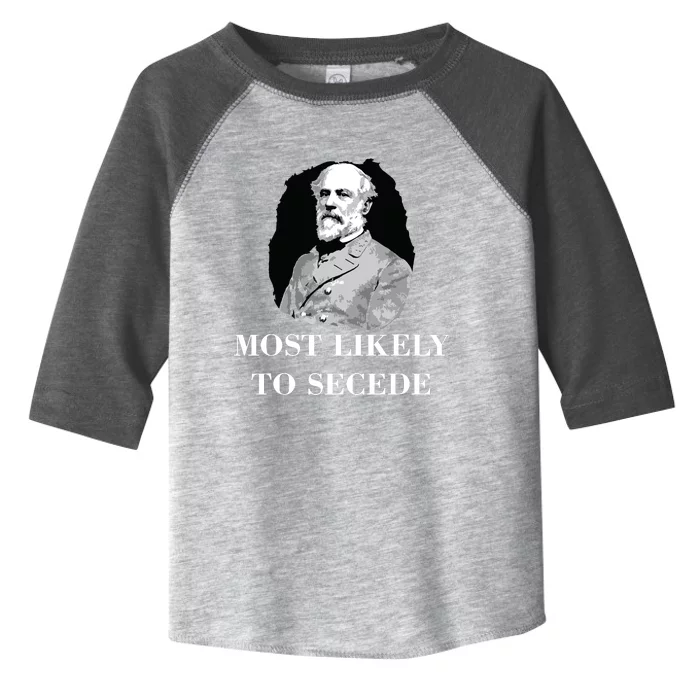 Robert E Lee Most Likely To Secede Civil War Toddler Fine Jersey T-Shirt