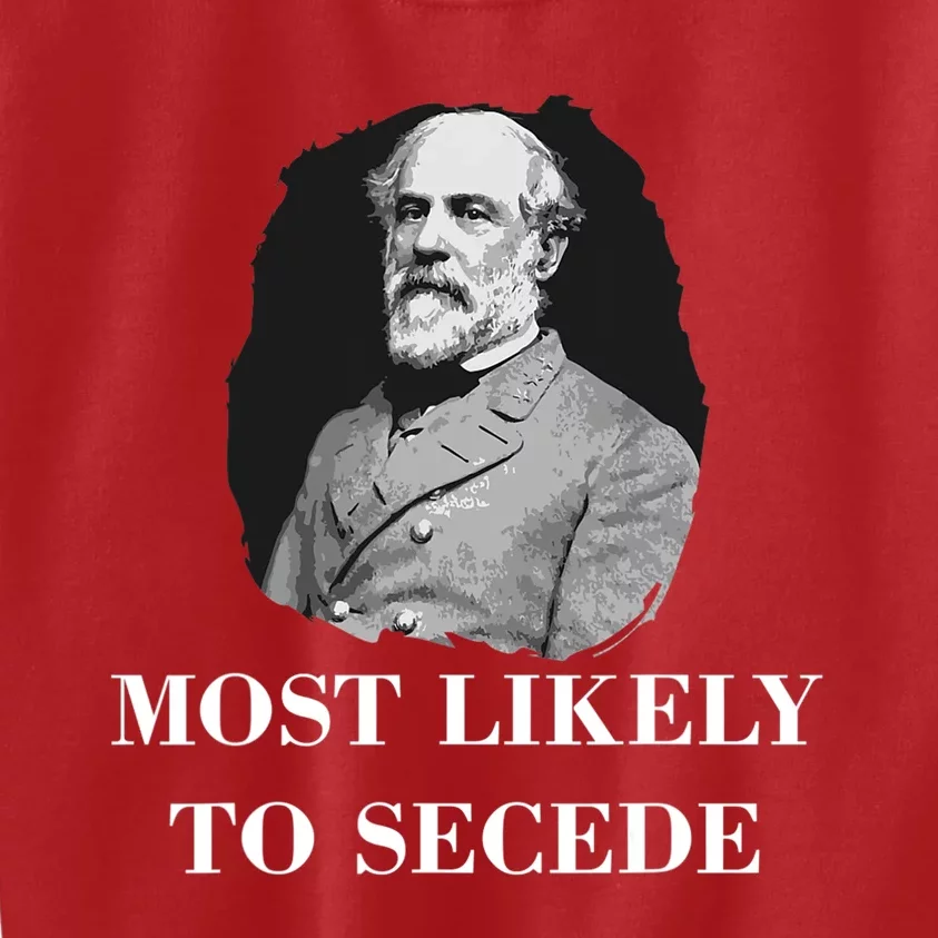 Robert E. Lee Most Likely to Secede Civil War Kids Sweatshirt