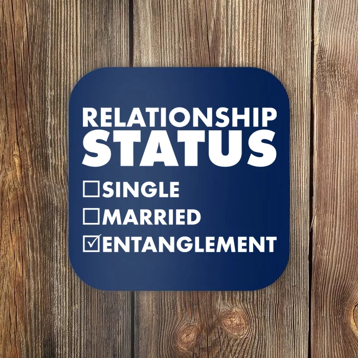 Relationship Status Entanglement Coaster