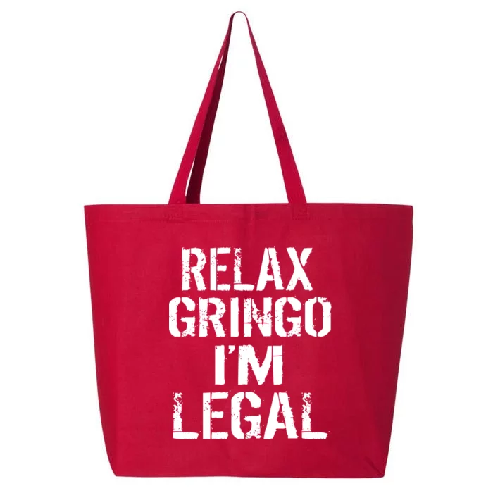 Relax Gringo I'm Legal Funny Immigration 25L Jumbo Tote