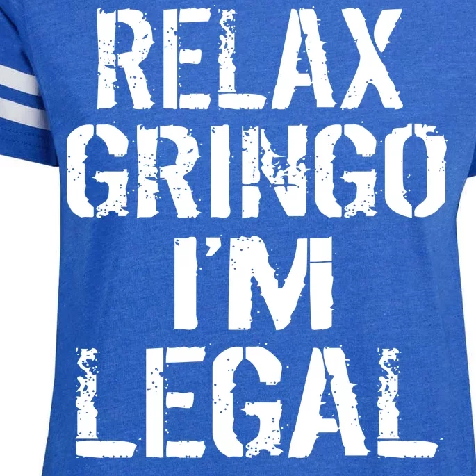 Relax Gringo I'm Legal Funny Immigration Enza Ladies Jersey Football T-Shirt