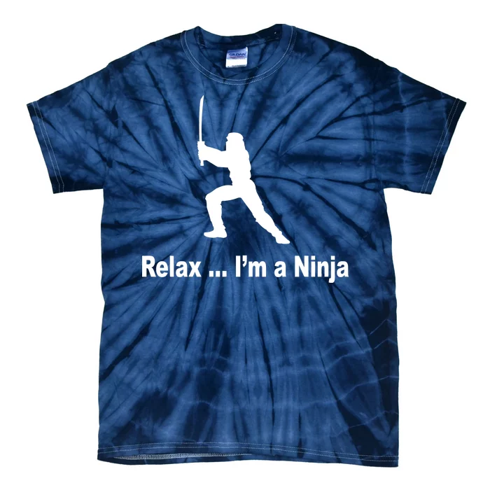 Relax I'm A Ninja Tie-Dye T-Shirt