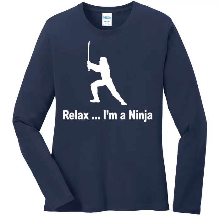 Relax I'm A Ninja Ladies Long Sleeve Shirt