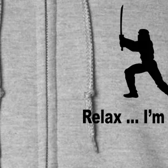 Relax I'm A Ninja Full Zip Hoodie