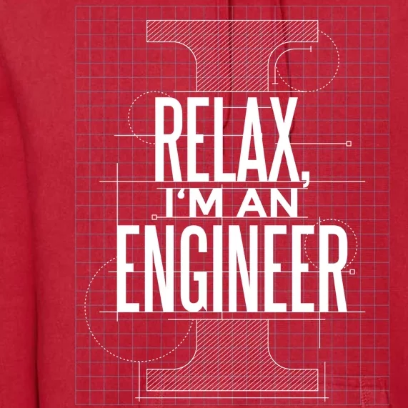 Relax I'm An Engineer Premium Hoodie