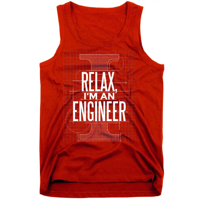 Relax I'm An Engineer Tank Top