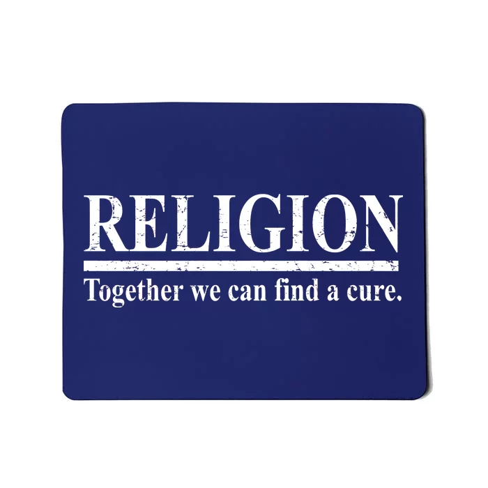 Religion Together We Can Find A Cure Mousepad