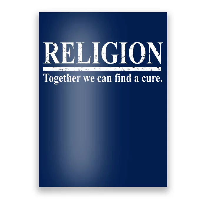 Religion Together We Can Find A Cure Poster