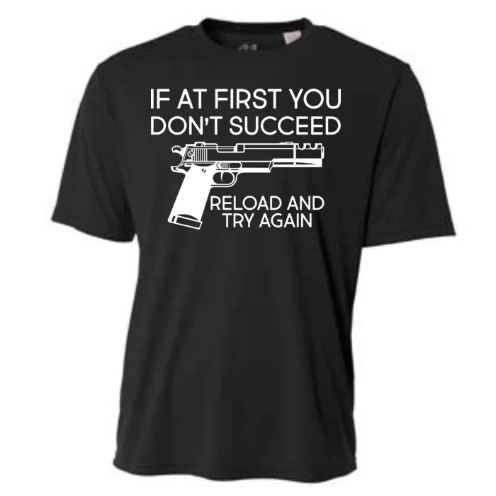 Reload and Try Again Funny Gun Cooling Performance Crew T-Shirt