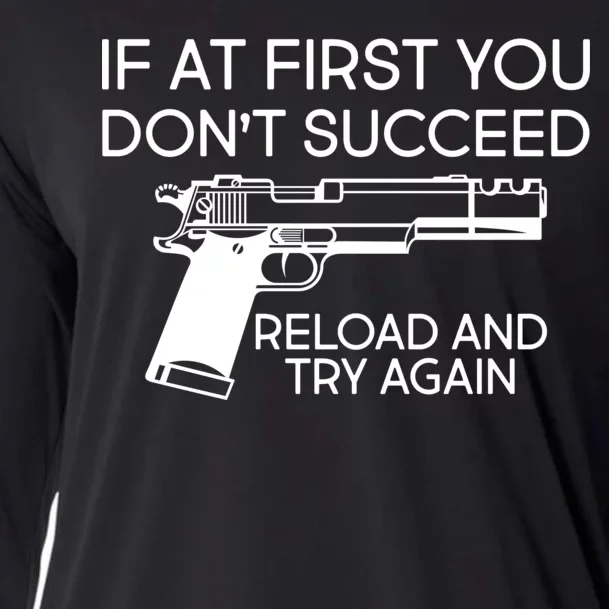 Reload and Try Again Funny Gun Cooling Performance Long Sleeve Crew