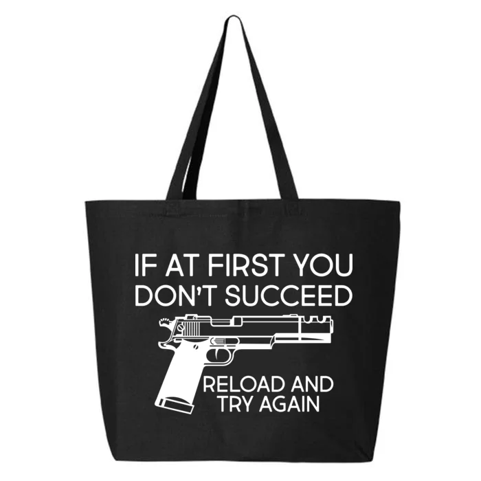 Reload and Try Again Funny Gun 25L Jumbo Tote