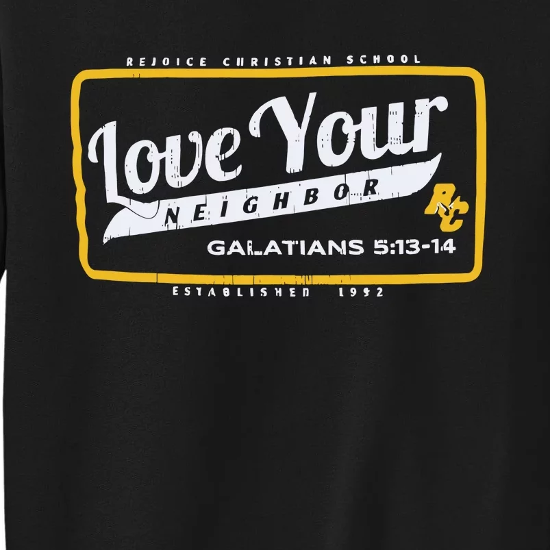 Rejoice Eagles Mascot Love Your Neighbor Galatians Tall Sweatshirt