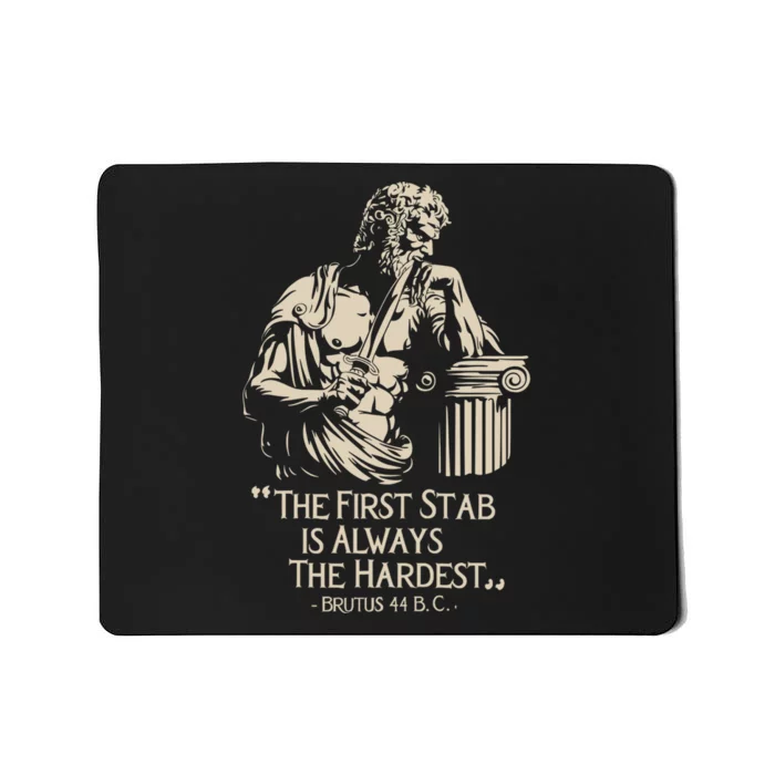 Roman Empire Meme Brutus Stab Julius Caesar Quote Mousepad