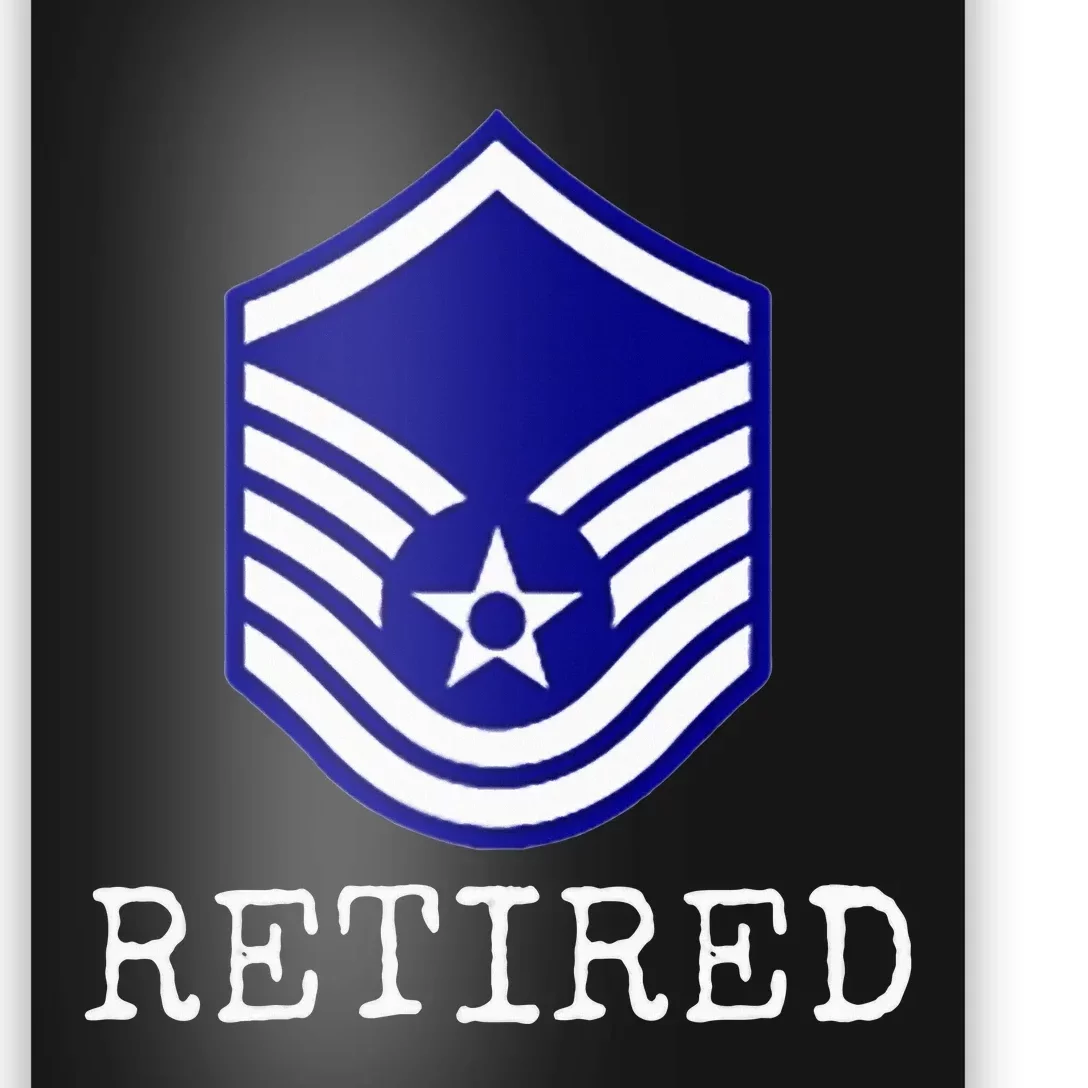 Retired E7 Master Sergeant Poster