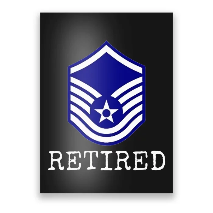 Retired E7 Master Sergeant Poster