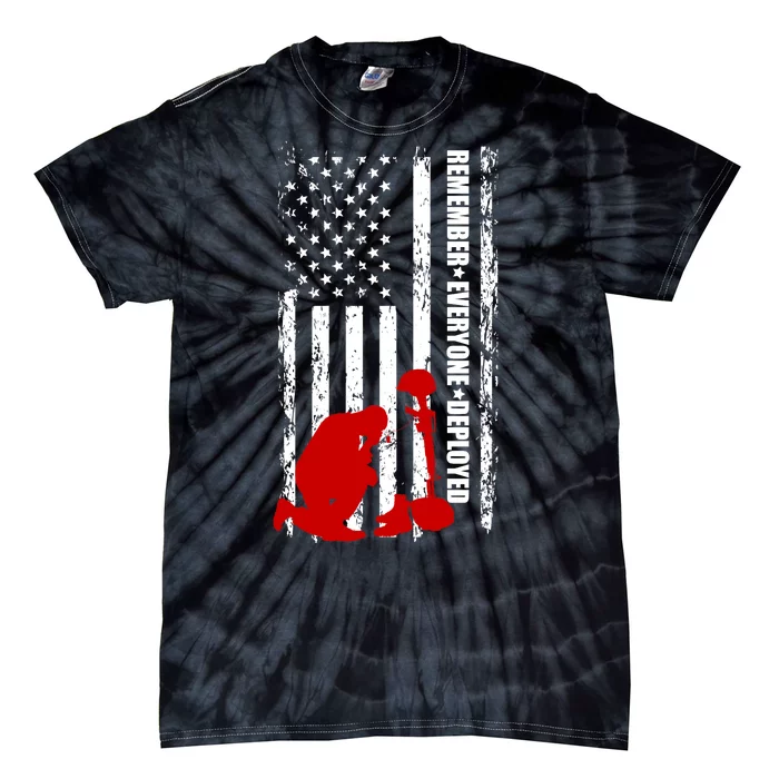 Remember Everyone Deployed Support Our Troops Tie-Dye T-Shirt