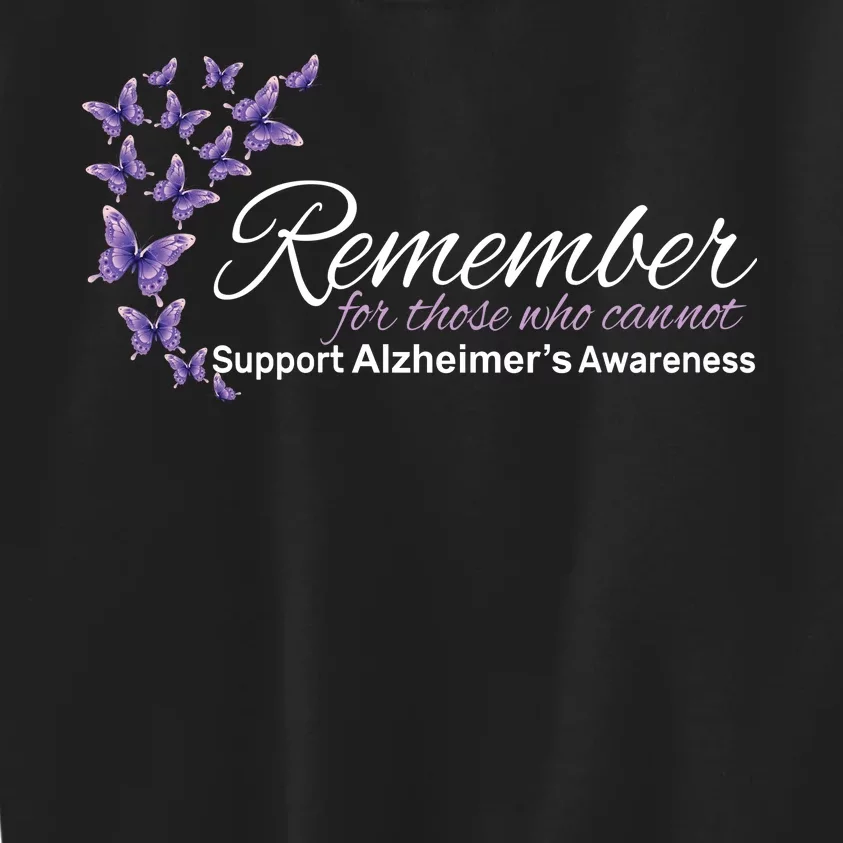 Remember For Those Who Cannot Alzheimers Awareness Kids Sweatshirt