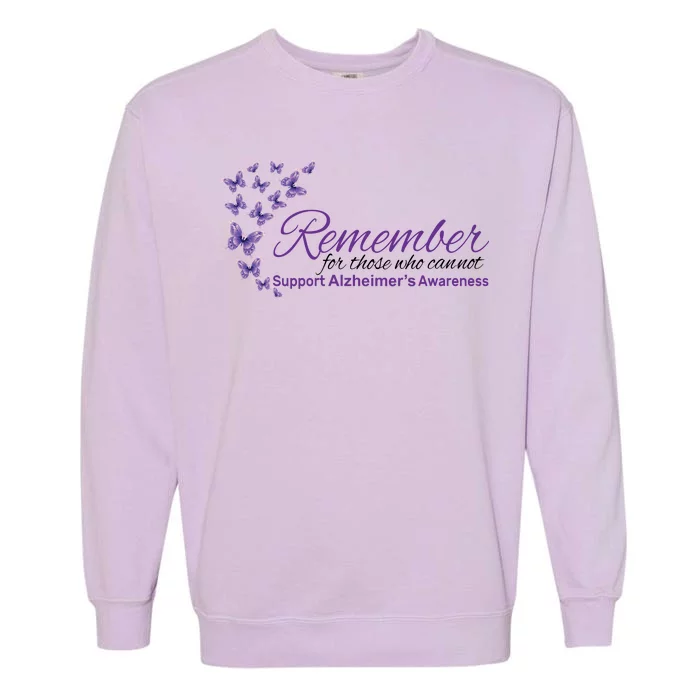 Remember For Those Who Cannot Alzheimers Awareness Garment-Dyed Sweatshirt