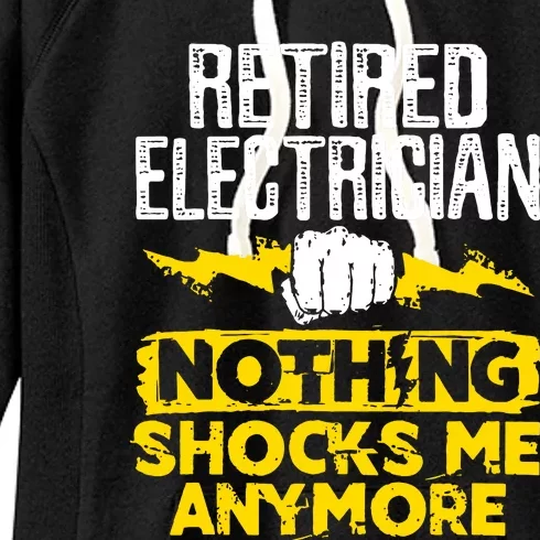 Retired Electrician Nothing Shocks Me Anymore Women's Fleece Hoodie